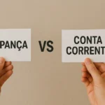 Poupança ou conta corrente